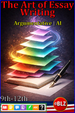 The Art of Essay Writing | 9–12 | Argumentative | Artificial Intelligence