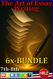 The Art of Essay Writing | Grades 7–8 | Complete 6X-Bundle