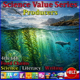 Science Value Series | ELA | Writing | Food Chain | Producers