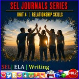 SEL Journals Series | Unit 4 | Relationship Skills